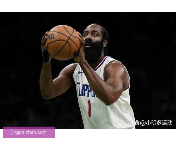 登场二十战十五胜哈登17分14助攻早早打卡前队友盛赞历史最佳之一