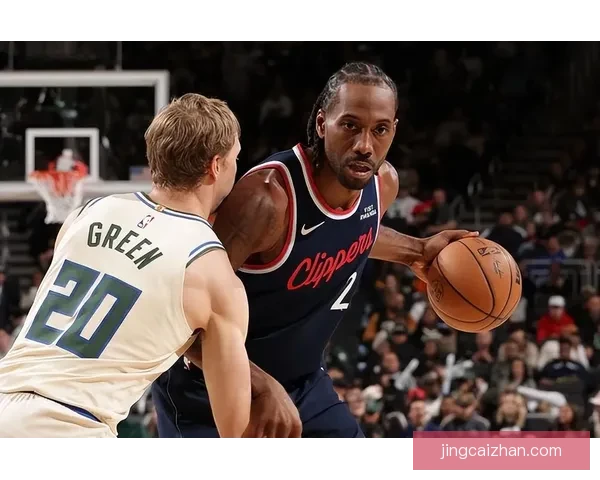 快船五连胜力克雄鹿小卡连场高分大洛迎盖帽里程碑